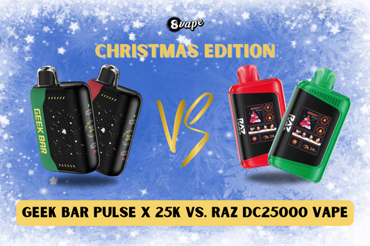 Geek Bar Pulse X vs. RAZ DC25000: Best Christmas Edition Vape?