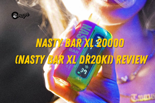 nasty bar xl 20000 (nasty bar xl dr20ki) review